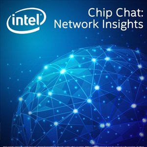 Intel Chip Chat – Content Delivery at the Edge