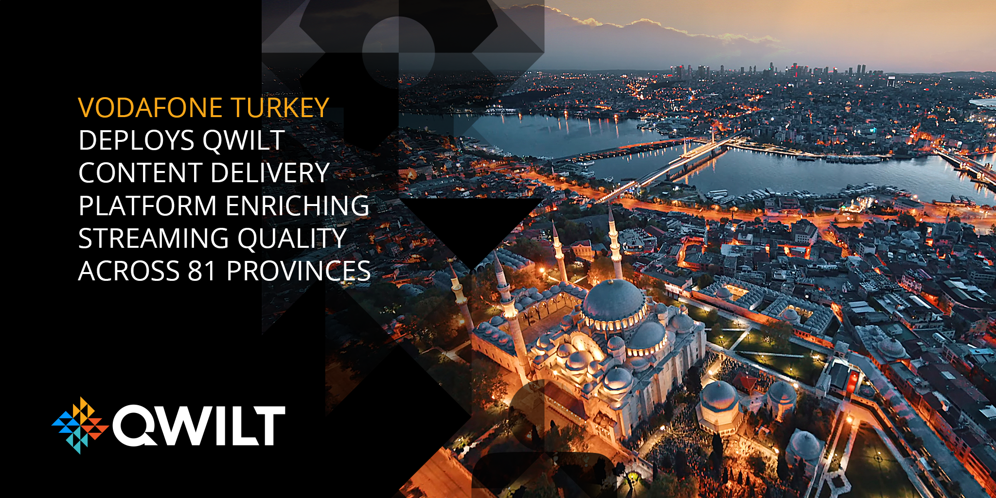 Vodafone Turkey, Cisco and Qwilt to Bring the Future of Content Delivery to  25 million Subscribers Nationwide - Qwilt