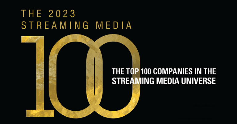 Streaming Media 100 2023
