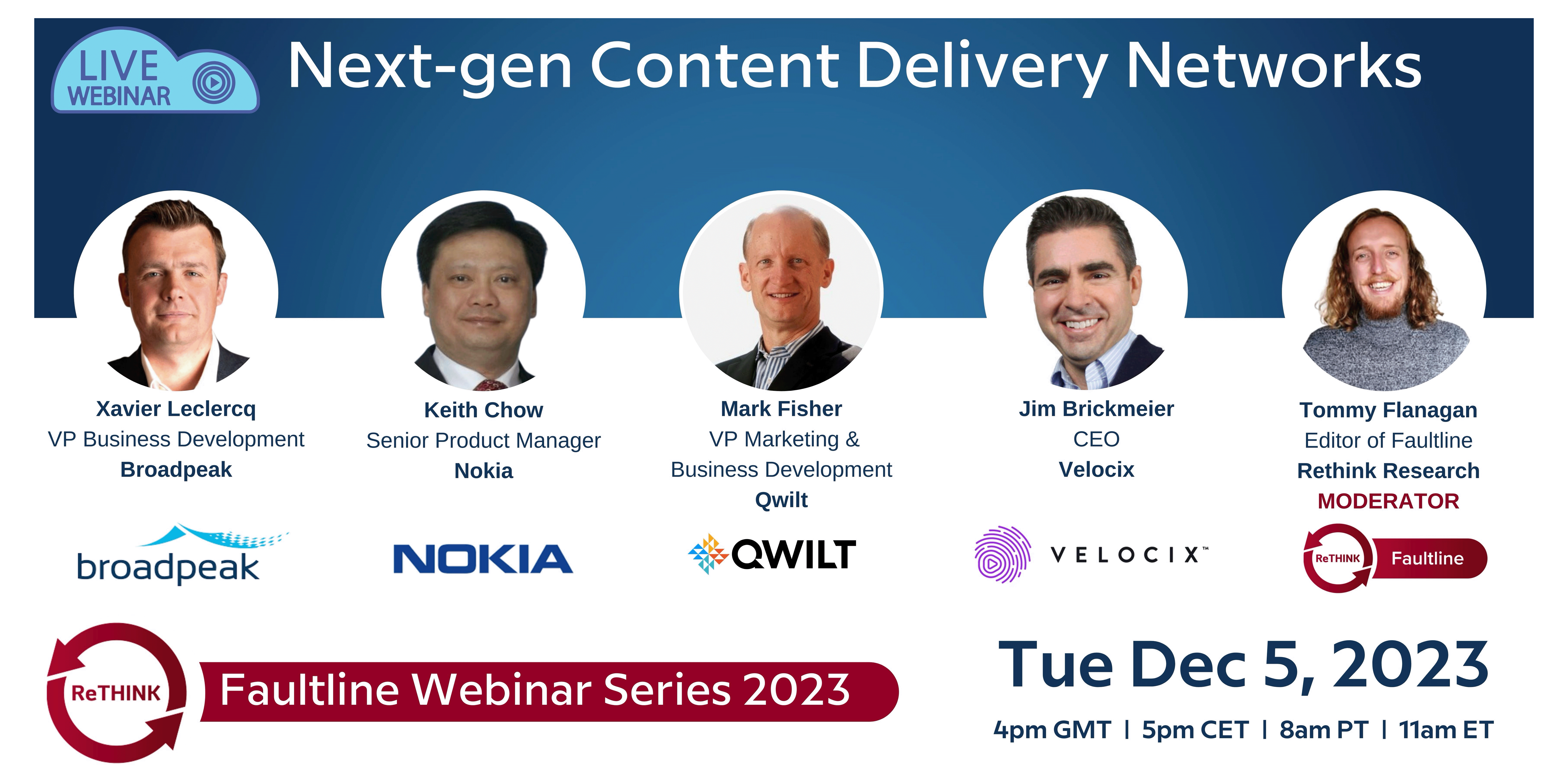 Next-Gen Content Delivery Networks